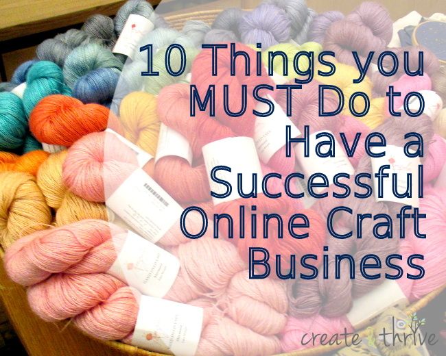 10 Ways To Have a Successful #Online #Craft #Business